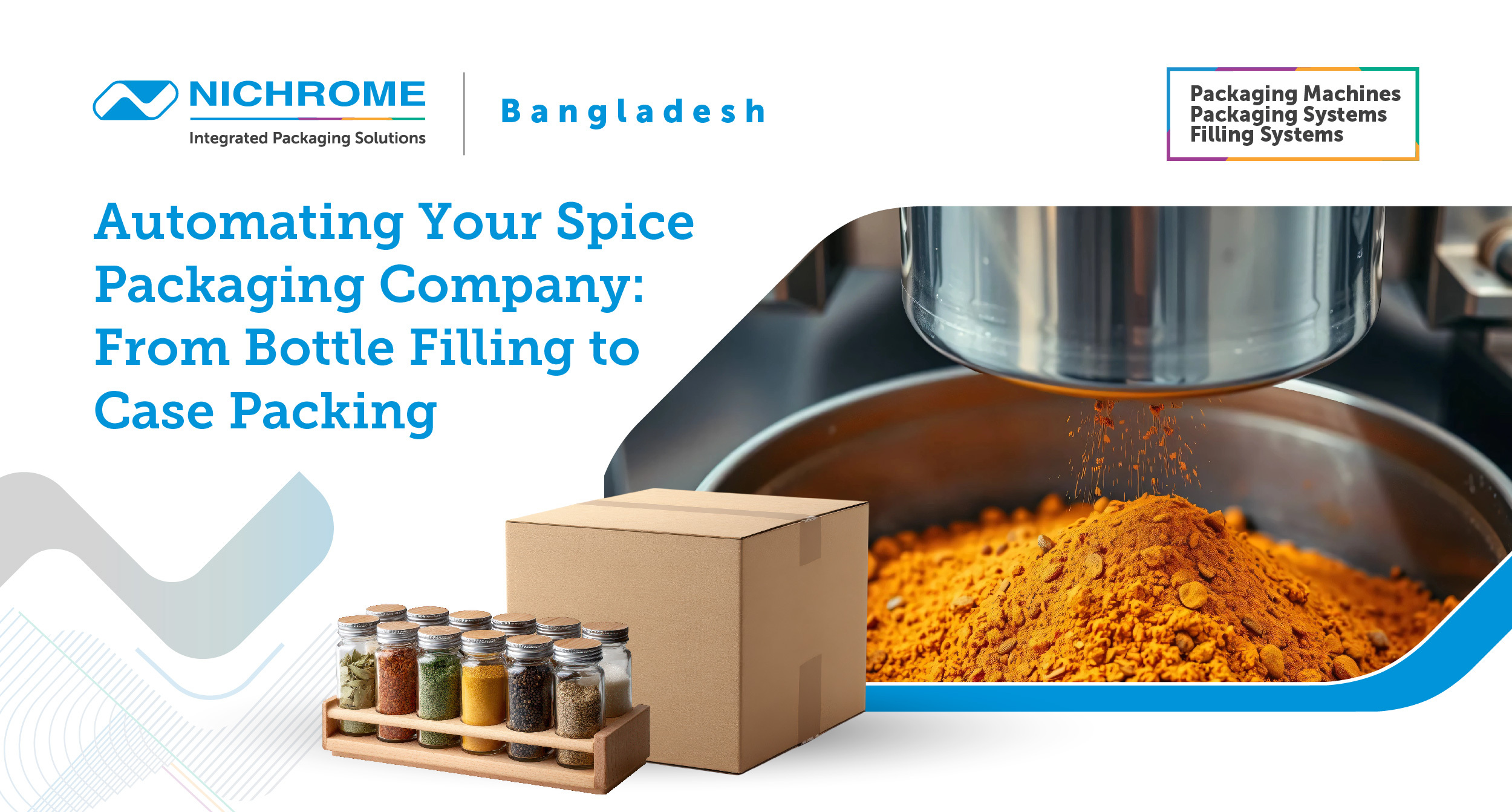 Automatic spice packaging machine line by Nichrome in Bangladesh