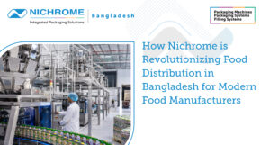 Automated food packaging line in Bangladesh featuring advanced packaging machines, production automation, and food distribution solutions for manufacturers.