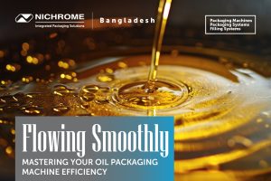 Nichrome automatic oil packaging machine filling bottles and pouches in Bangladesh