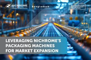 nichrome packaging machines for market expansion